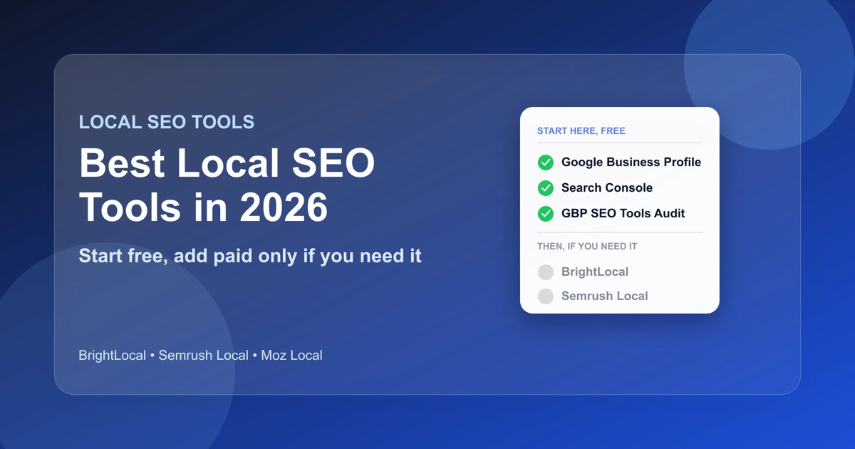 Best Local SEO Tools for Small Business in 2026 Best Local SEO Tools for Small Business in 2026