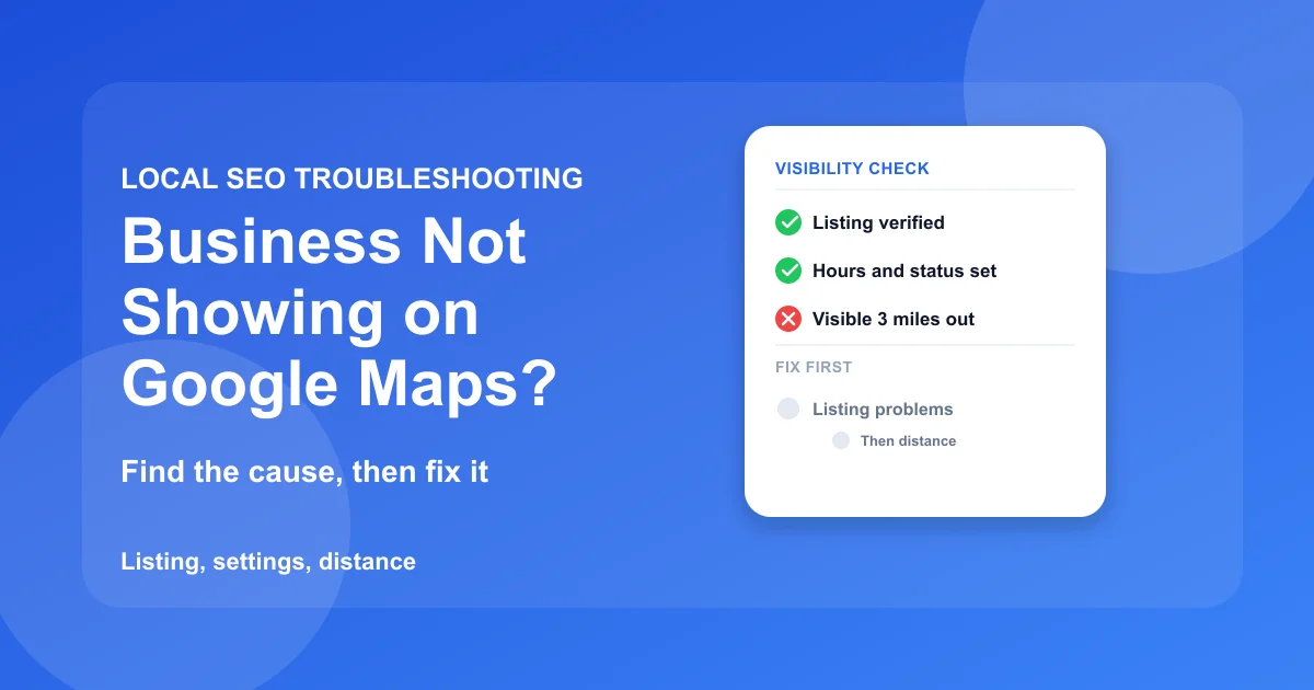 Business Not Showing on Google Maps? Fix It | GBP SEO Tools Business Not Showing on Google Maps? Fix It | GBP SEO Tools