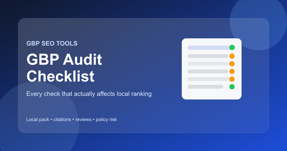 The Complete GBP Audit Checklist: Every Local Ranking Check The Complete GBP Audit Checklist: Every Local Ranking Check