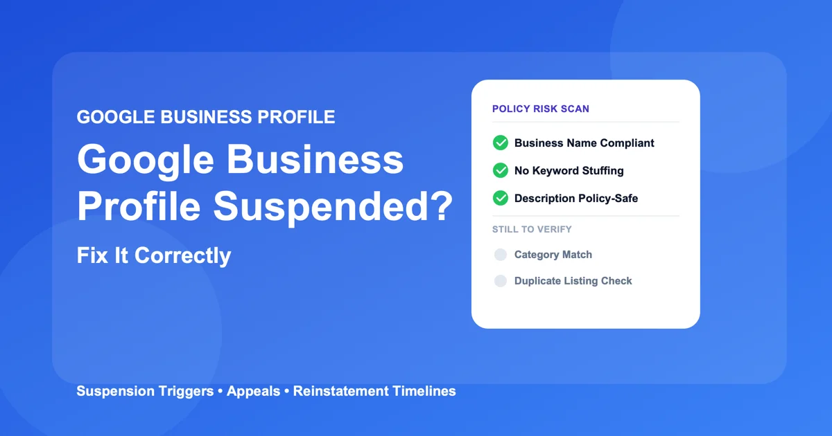 Google Business Profile Suspended? Fix It Correctly Google Business Profile Suspended? Fix It Correctly