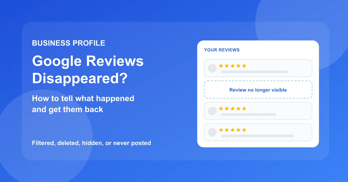 Google Reviews Disappeared? Causes and Fixes | GBP SEO Tools Google Reviews Disappeared? Causes and Fixes | GBP SEO Tools