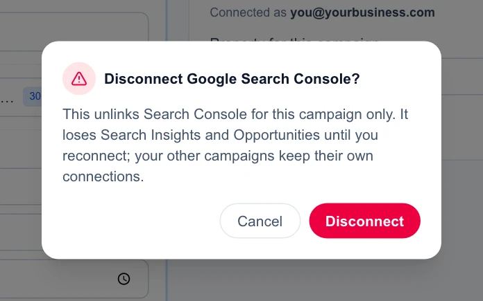 The Disconnect Google Search Console confirmation: this unlinks Search Console for this campaign only