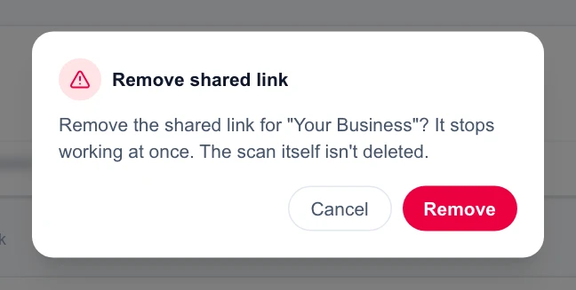 The Remove shared link confirmation: it stops working at once, the scan itself isn't deleted